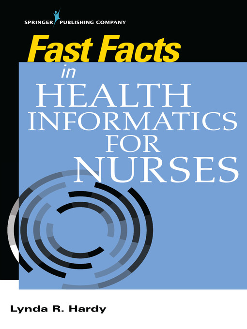 Title details for Fast Facts in Health Informatics for Nurses by Lynda R Hardy - Available